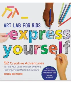 Art Lab For Kids: Express Yourself