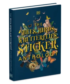 The Bees Birds & Butterflies Sticker Anthology